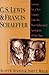 C. S. Lewis Francis Schaeff...