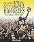 Greatest Moments in Iowa Hawkeyes Football History by The Cedar Rapids Gazette Greatest Moments in Iowa Hawkeyes Football History by The Cedar Rapids Gazette