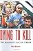 Dying to Kill by Mia Bloom