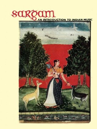 Sargam: An Introduction to Indian Music (Kindle Edition)