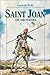 Saint Joan: The Girl Soldie...
