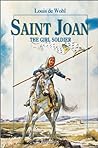 Saint Joan: The Girl Soldier