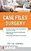 Case Files: Surgery