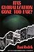 Has Globalization Gone Too Far? by Dani Rodrik