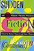 Sudden Fiction (Continued):...