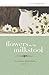 Flowers on the Milkstool: T...