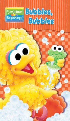 Sesame Beginnings: Bubbles, Bubbles (Sesame Street)