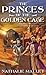 The Princes of the Golden C...