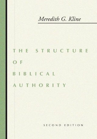 The Structure of Biblical Authority (Paperback)