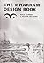 The Wharram Design Book: Build Yourself a Modern Sea - Going Polynesian Catamaran : Third Revised Edition