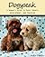 Dogspeak; A Human’s Guide to Puppy Growth, Development, and Training