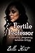 Fertile Professor: A Breeding, Pregnancy, Lactation Trilogy