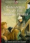 Samantha and the Missing Pearls (American Girl Collection)