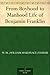 From Boyhood to Manhood Life of Benjamin Franklin