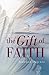 The Gift of Faith, Third Edition