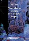Nostradamus and the Lost Templar Legacy
