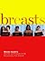 Breasts: Our Most Public Pr...