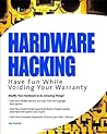 Hardware Hacking: Have Fun while Voiding your Warranty
