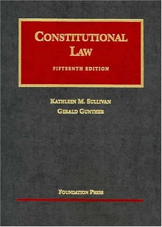 Constitutional Law (University Casebook Series)