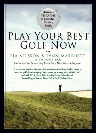 Play Your Best Golf Now: Discover VISION54's 8 Essential Playing Skills (Kindle Edition)