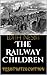 The Railway Children by E. Nesbit