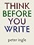 Think Before You Write