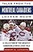 Tales from the Montreal Canadiens Locker Room: A Collection of the Greatest Canadiens Stories Ever Told (Tales from the Team)