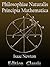 Philosophiae Naturalis Principia Mathematica by Isaac Newton ... by Isaac Newton