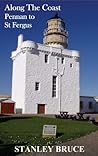 Along the Coast: Pennan to St. Fergus