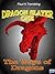 The Ways of Dragons (Dragon Slayer #1)