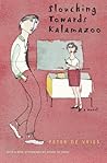 Slouching Towards Kalamazoo by Peter De Vries