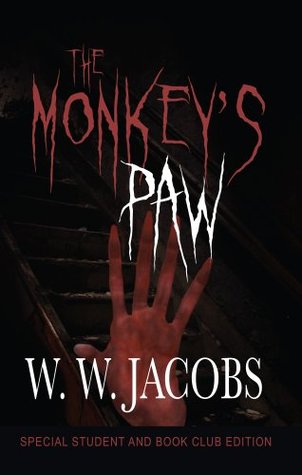 The Monkey's Paw: Student and Book Club Edition