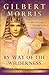 By Way of the Wilderness by Gilbert Morris