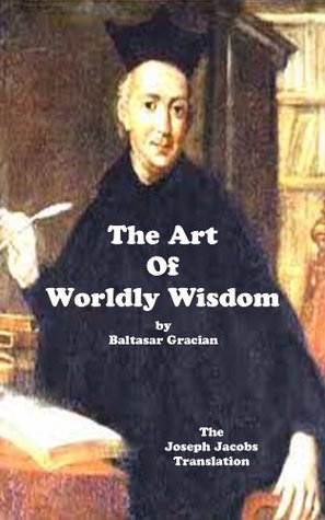 The Art Of Worldly Wisdom