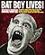Bat Boy Lives!: The Weekly ...