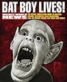 Bat Boy Lives!: T...