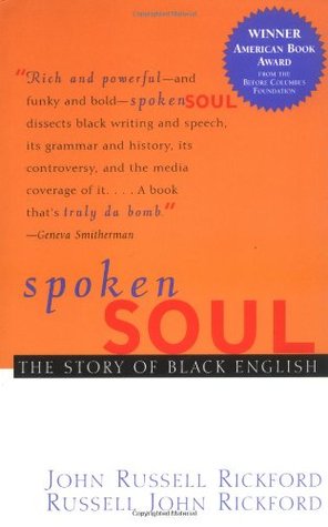 Spoken Soul: The Story of Black English (Paperback)