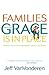 Families Where Grace Is in Place by Jeff VanVonderen
