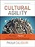 Cultural Agility: Building a Pipeline of Successful Global Professionals