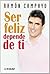 Ser feliz depende de ti