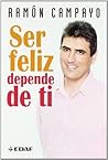 Ser feliz depende...