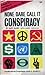 None Dare Call It Conspiracy