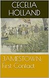 JAMESTOWN: First Contact