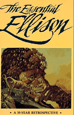 Capa do Livro The Essential Ellison: A 35-Year Retrospective