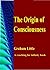 The Origin of Consciousness