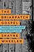 The Briarpatch Gospel by Shayne Wheeler