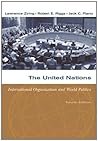 The United Nations: International Organization and World Politics