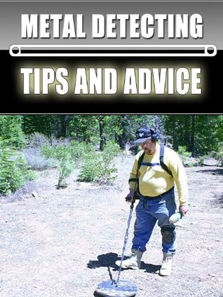 Metal Detecting Tips and Advice
