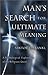 Man's Search for Ultimate Meaning by Viktor E. Frankl