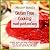 Gluten Free Cooking Made Quick & Easy (Natural & Healthy Cooking Made Quick & Easy Book 1)